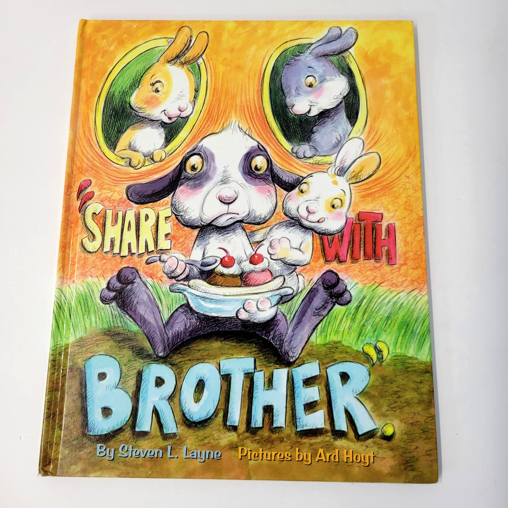 Share With Brother‎ Steven L Layne Ard Hoyt Childrens Picture Book Hardcover